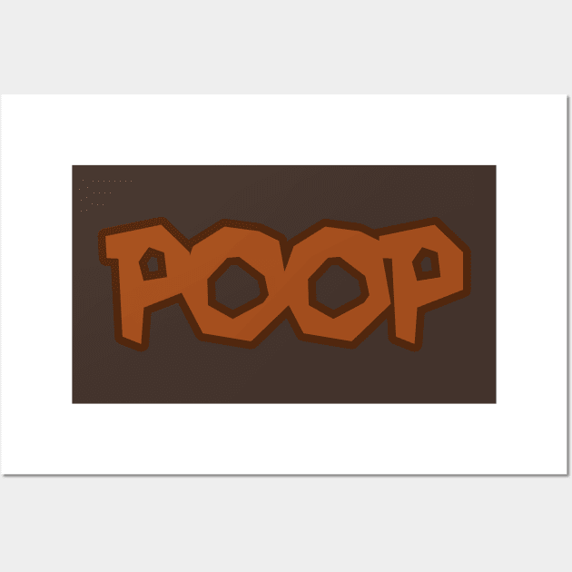 This shirt says POOP on it Wall Art by LKSComic